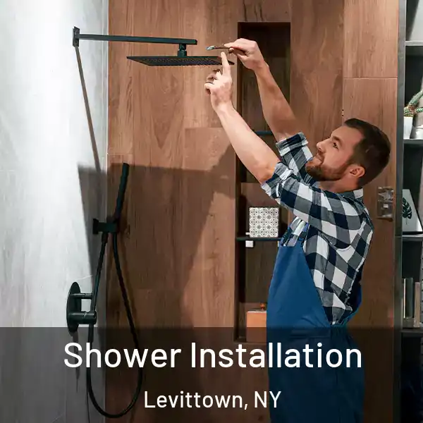  Shower Installation Levittown, NY