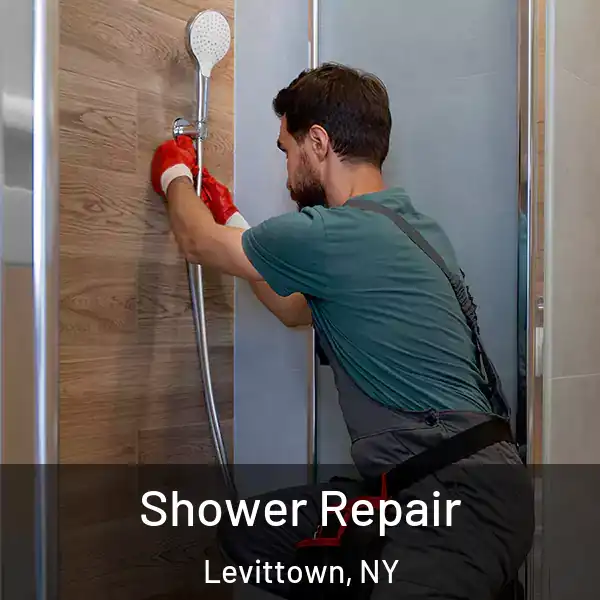  Shower Repair Levittown, NY